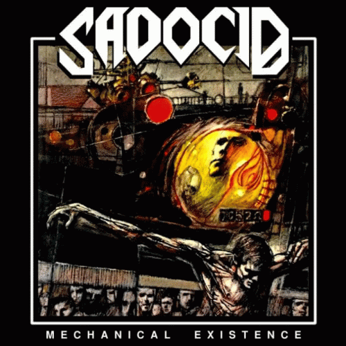 Sadocid : Mechanical Existence